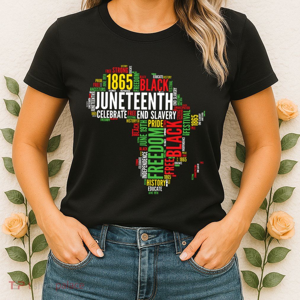 Juneteenth Africa Map Word Art Black Pride Juneteenth Womens T-Shirt