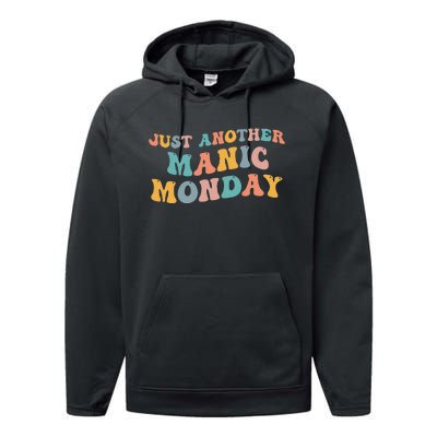 Just Another Manic Monday Meme Joke Love Funny Weekend Lover Performance Fleece Hoodie