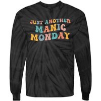 Just Another Manic Monday Meme Joke Love Funny Weekend Lover Tie-Dye Long Sleeve Shirt