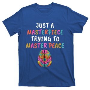 Just A Masterpiece Tal Health Awareness Green Stigma Gift Meaningful Gift T-Shirt