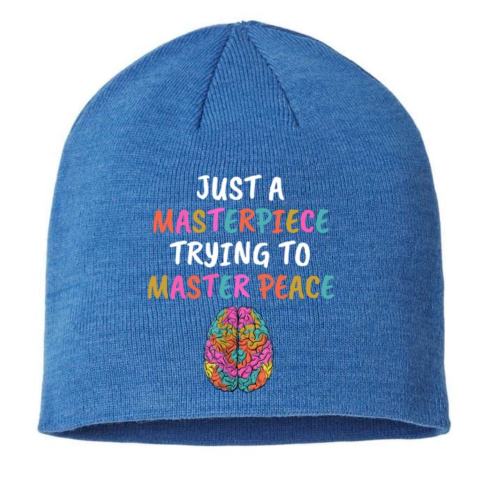 Just A Masterpiece Tal Health Awareness Green Stigma Gift Meaningful Gift Sustainable Beanie