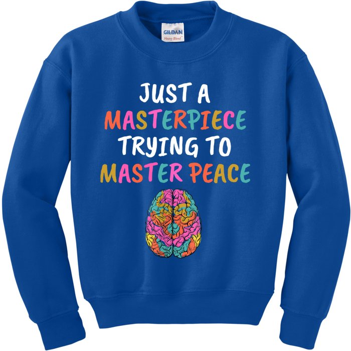 Just A Masterpiece Tal Health Awareness Green Stigma Gift Meaningful Gift Kids Sweatshirt