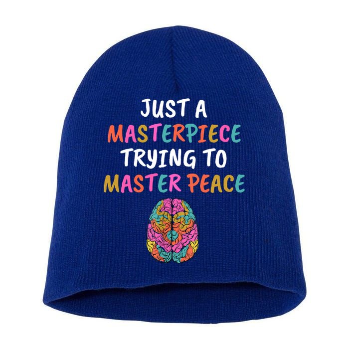 Just A Masterpiece Tal Health Awareness Green Stigma Gift Meaningful Gift Short Acrylic Beanie