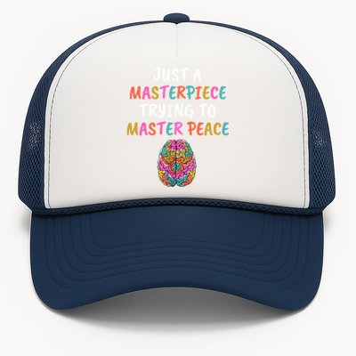 Just A Masterpiece Tal Health Awareness Green Stigma Gift Meaningful Gift Trucker Hat