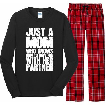 Just A Mom Who Knows How To Have Fun With Her Partner Meaningful Gift Long Sleeve Pajama Set