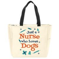 Just A Nurse Who Loves Dogs Zip Tote Bag