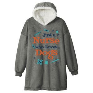 Just A Nurse Who Loves Dogs Hooded Wearable Blanket