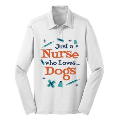 Just A Nurse Who Loves Dogs Silk Touch Performance Long Sleeve Polo