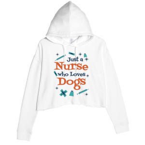 Just A Nurse Who Loves Dogs Crop Fleece Hoodie