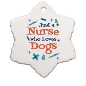 Just A Nurse Who Loves Dogs Ceramic Star Ornament