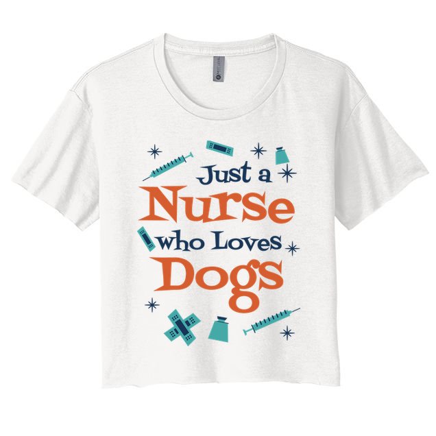 Just A Nurse Who Loves Dogs Crop Top