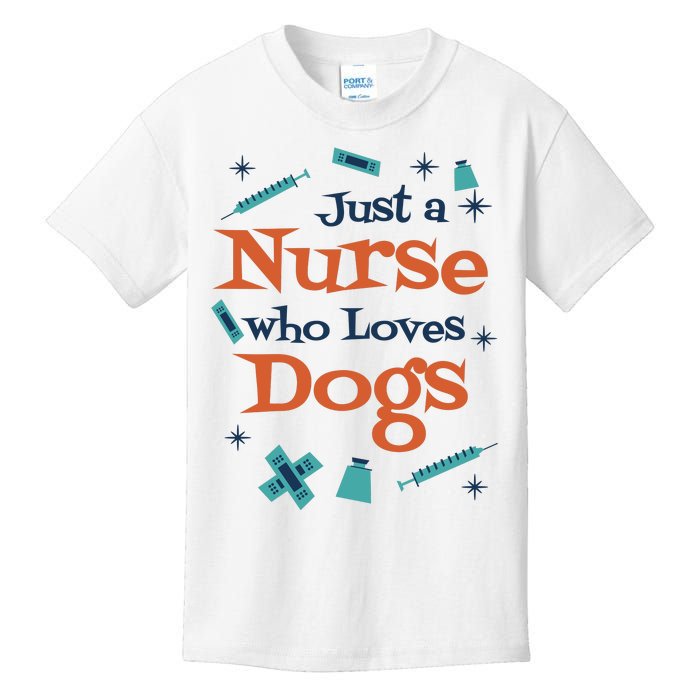 Just A Nurse Who Loves Dogs Kids T-Shirt