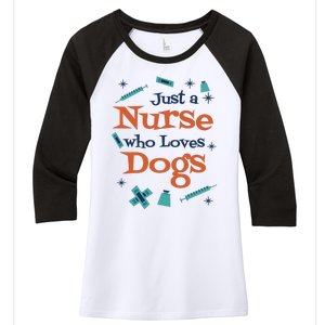 Just A Nurse Who Loves Dogs Women's Tri-Blend 3/4-Sleeve Raglan Shirt