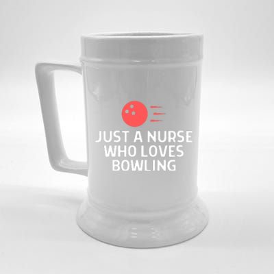 Just A Nurse Who Loves Bowling Outfit Women Beer Stein