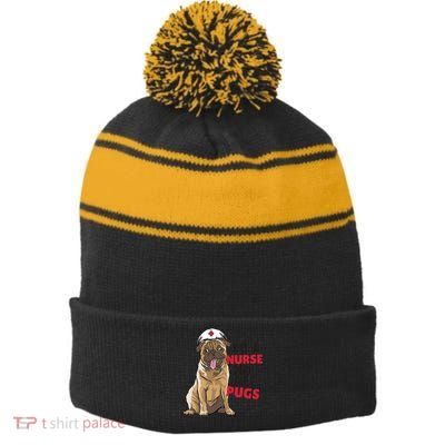 Just A Nurse Who Loves Pugs Stripe Pom Pom Beanie
