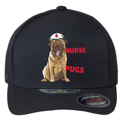 Just A Nurse Who Loves Pugs Flexfit Unipanel Trucker Cap