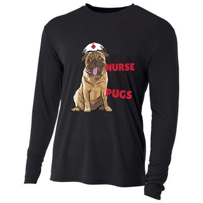 Just A Nurse Who Loves Pugs Cooling Performance Long Sleeve Crew