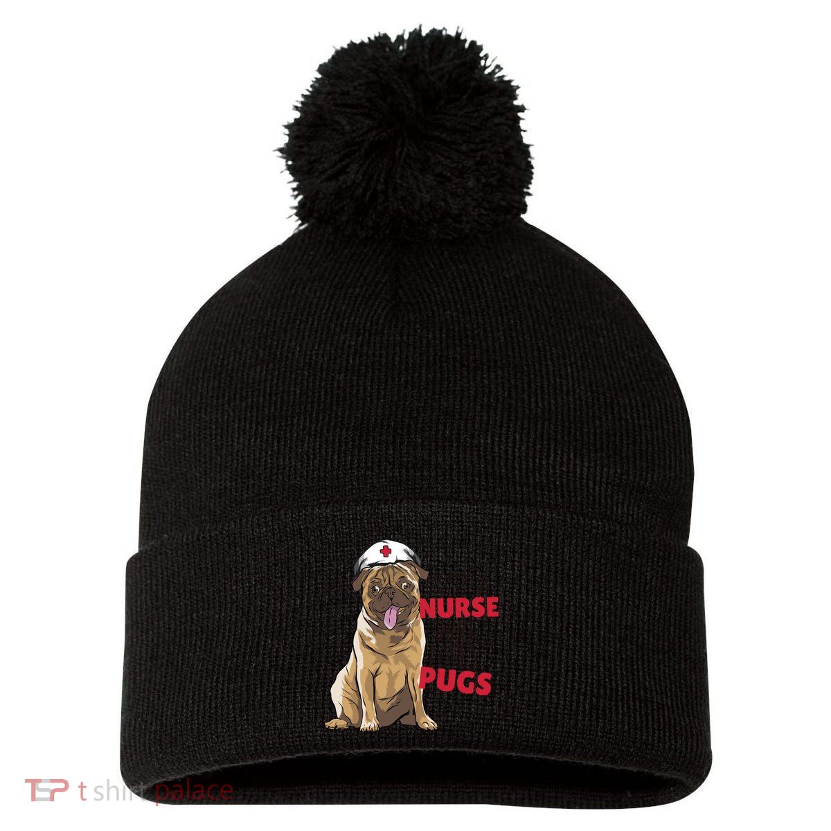 Just A Nurse Who Loves Pugs Pom Pom 12in Knit Beanie
