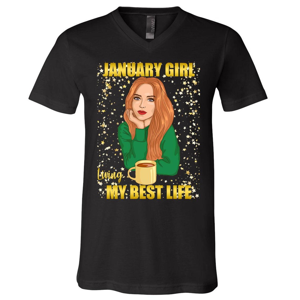 January Girl Living My Best Life V-Neck T-Shirt