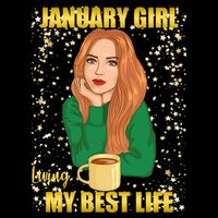 January Girl Living My Best Life Toddler T-Shirt