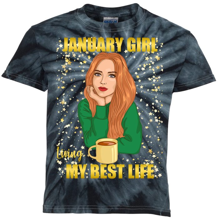 January Girl Living My Best Life Kids Tie-Dye T-Shirt