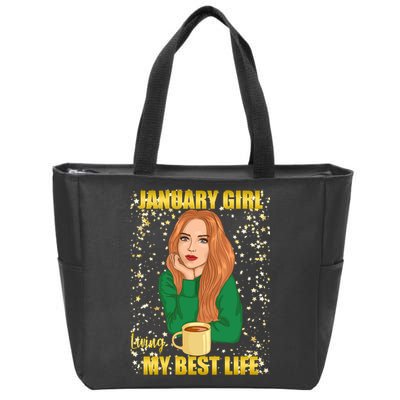 January Girl Living My Best Life Zip Tote Bag