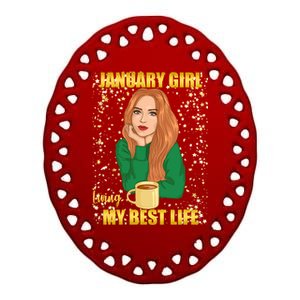 January Girl Living My Best Life Ceramic Oval Ornament