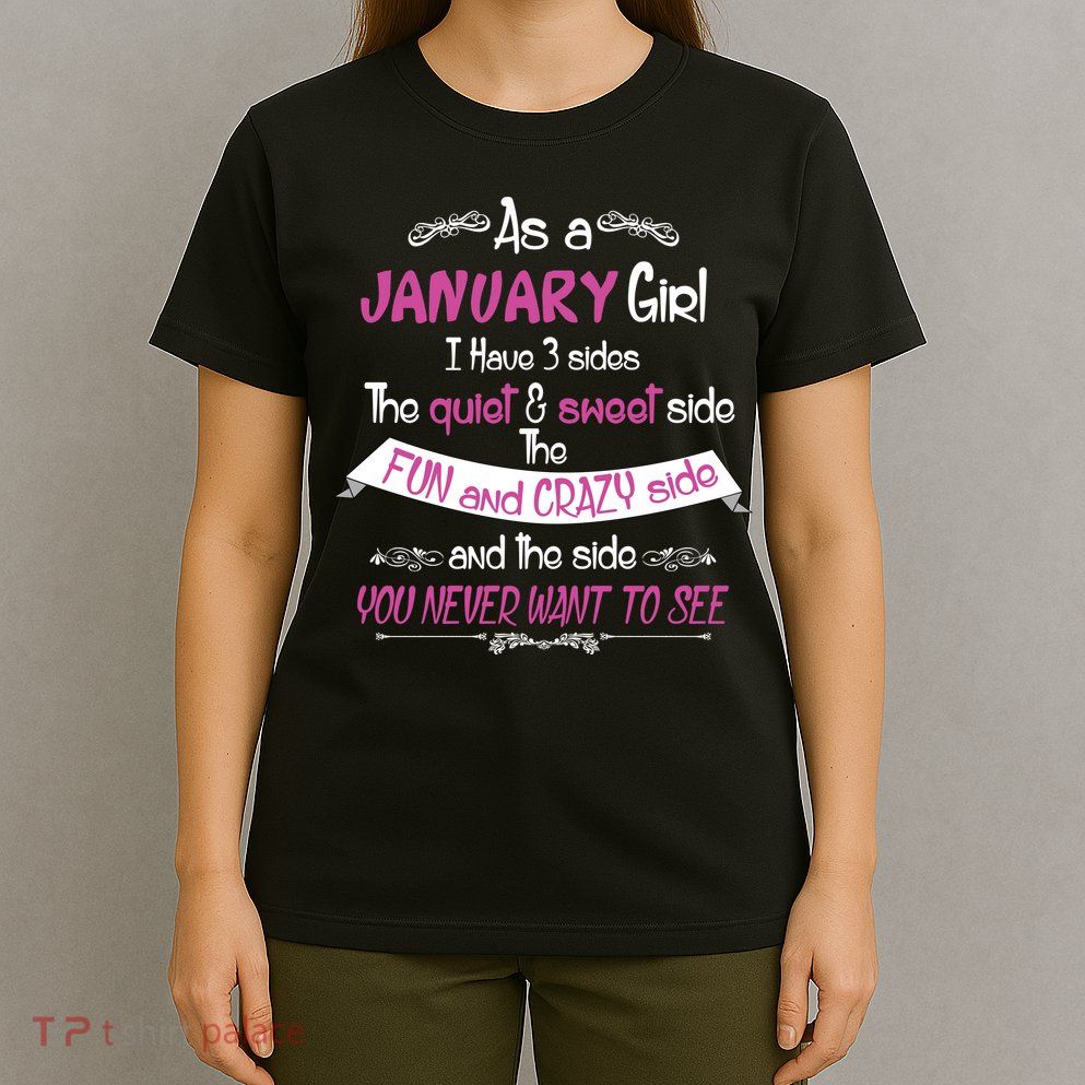 January Girl Sweet But Crazy Funny Birthday T-Shirt