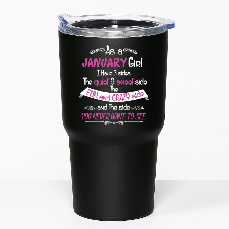 January Girl Sweet But Crazy Funny Birthday Tumbler