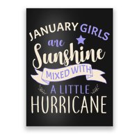 January Girls Are Sunshine Mixed With Hurricane Poster