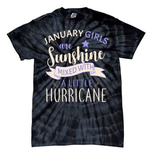 January Girls Are Sunshine Mixed With Hurricane Tie-Dye T-Shirt