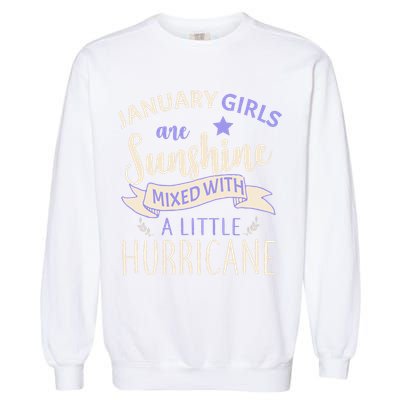 January Girls Are Sunshine Mixed With Hurricane Garment-Dyed Sweatshirt