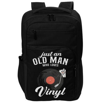 Just An Old Man Who Loves Vinyl Turntable Vinyl Record Impact Tech Backpack