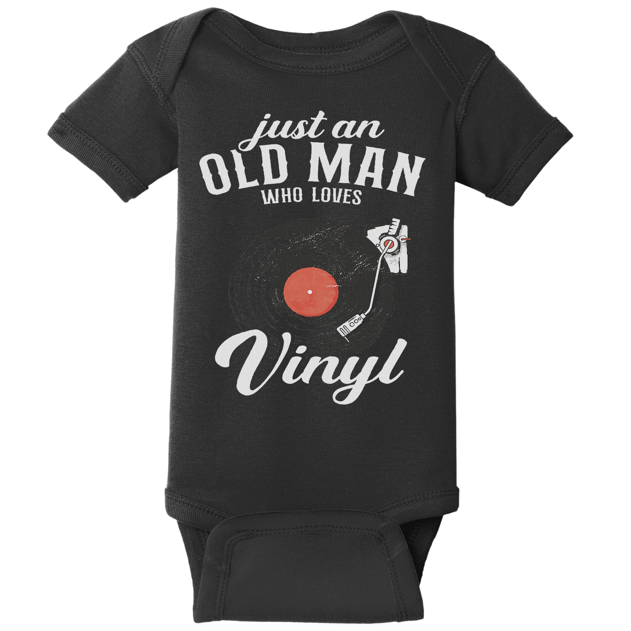 Just An Old Man Who Loves Vinyl Turntable Vinyl Record Baby Bodysuit