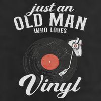 Just An Old Man Who Loves Vinyl Turntable Vinyl Record Hat