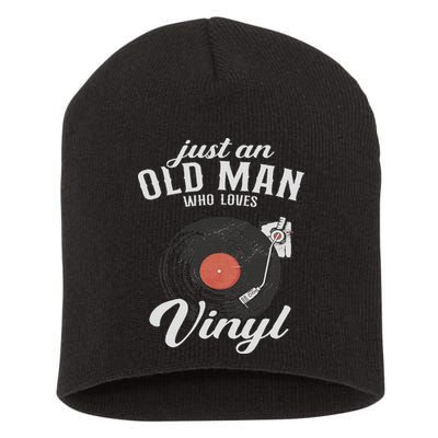 Just An Old Man Who Loves Vinyl Turntable Vinyl Record Short Acrylic Beanie