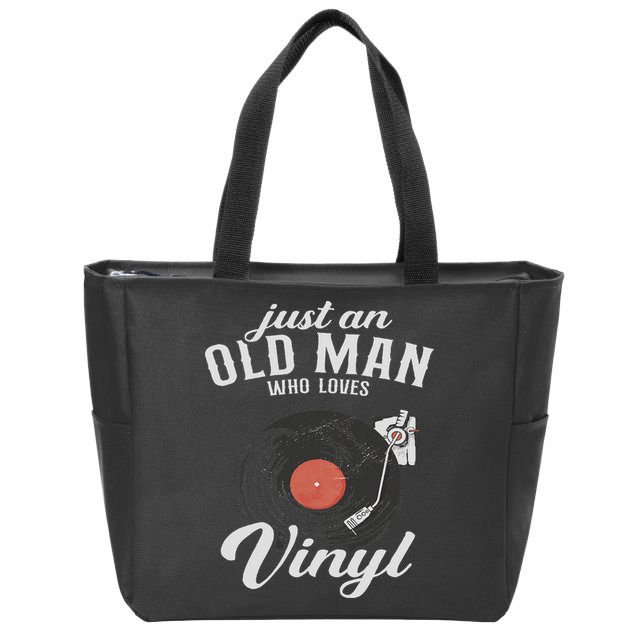 Just An Old Man Who Loves Vinyl Turntable Vinyl Record Zip Tote Bag