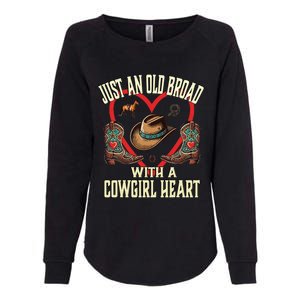 Just An Old Broad With A Cowgirl Heart Western Cowboy Horse Womens California Wash Sweatshirt