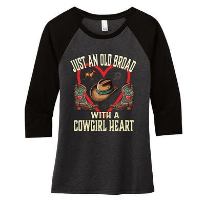 Just An Old Broad With A Cowgirl Heart Western Cowboy Horse Women's Tri-Blend 3/4-Sleeve Raglan Shirt