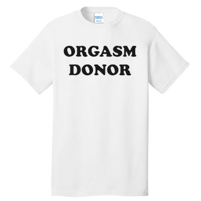 Jensen Ackles Orgasm Donor Ask For Your Free Sample Tall T-Shirt