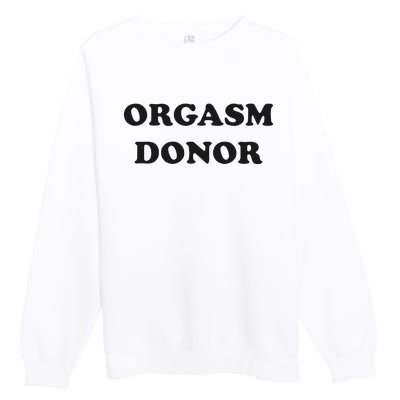 Jensen Ackles Orgasm Donor Ask For Your Free Sample Premium Crewneck Sweatshirt