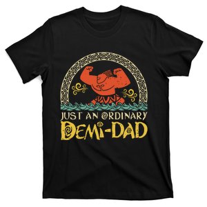 Just An Ordinary Demi Dad Funny Daddy Father T-Shirt