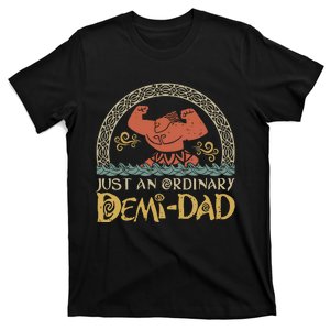 Just An Ordinary Demi Dad Funny Daddy Father Family T-Shirt