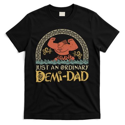 Just An Ordinary Demi Dad Funny Daddy Father Family T-Shirt