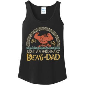 Just An Ordinary Demi Dad Funny Daddy Father Family Ladies Essential Tank