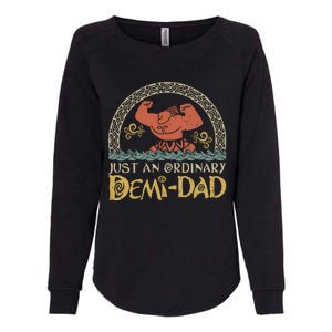 Just An Ordinary Demi Dad Funny Daddy Father Family Womens California Wash Sweatshirt