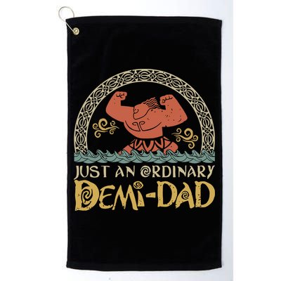Just An Ordinary Demi Dad Funny Daddy Father Family Golf Towel