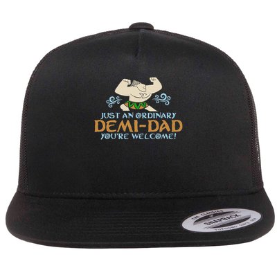 Just An Ordinary Demi Dad You're Welcome! 3 Funny Flatbill Hat
