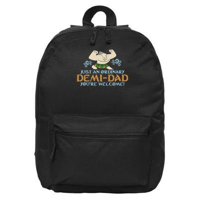 Just An Ordinary Demi Dad You're Welcome! 3 Funny 16 in Basic Backpack