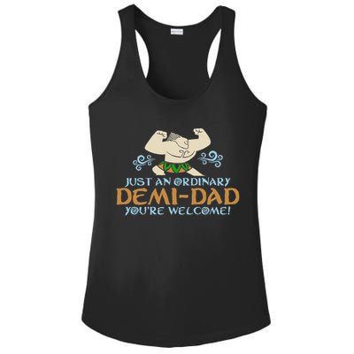 Just An Ordinary Demi Dad You're Welcome! 3 Funny Ladies PosiCharge Competitor Racerback Tank